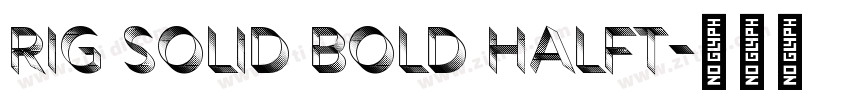 Rig Solid Bold Halft字体转换